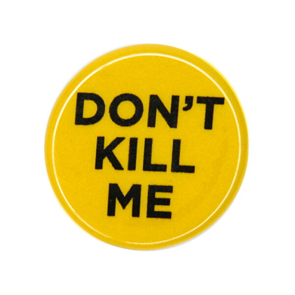 1x Don&acute;t Kill Me